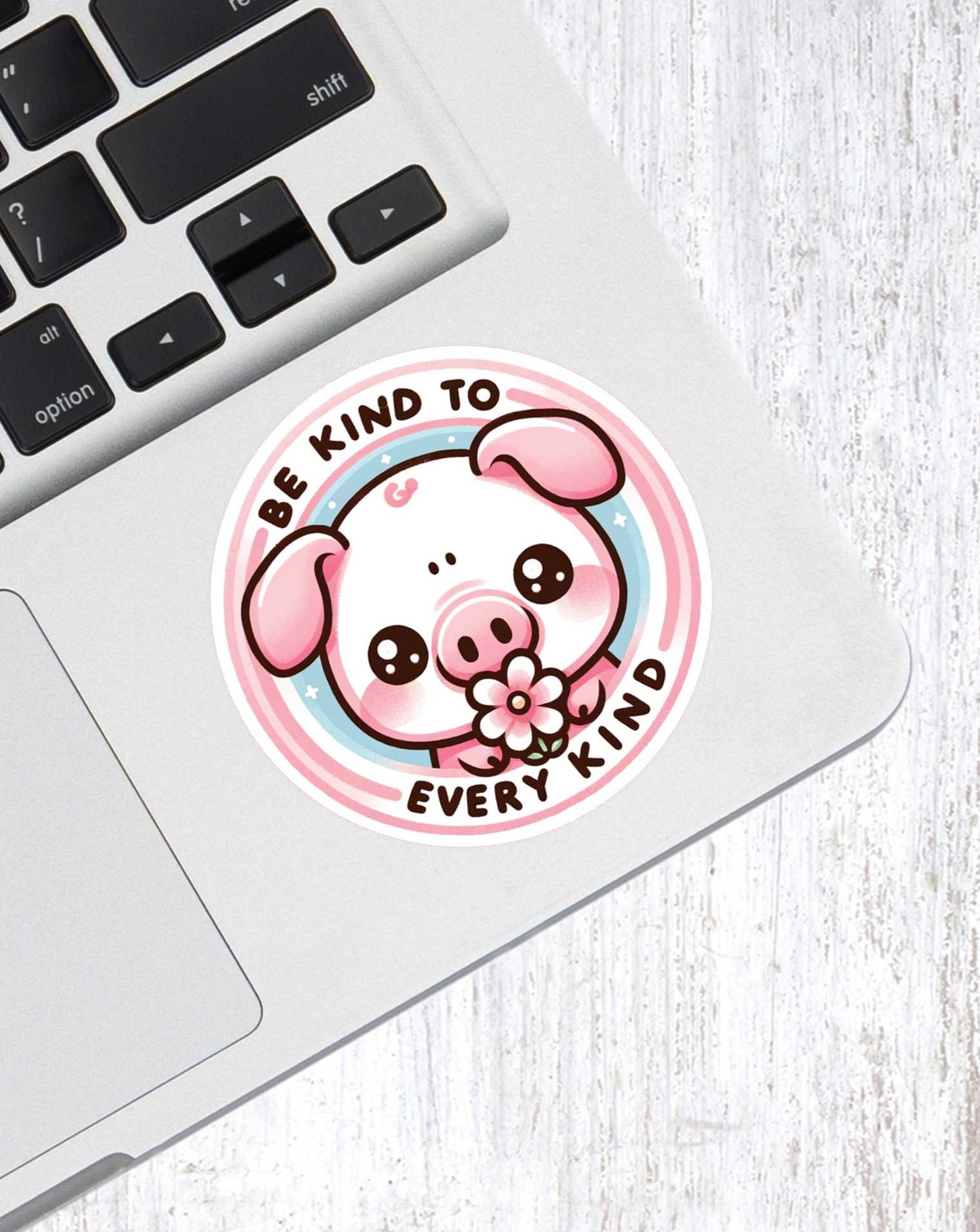 Be Kind To Every Kind Cute