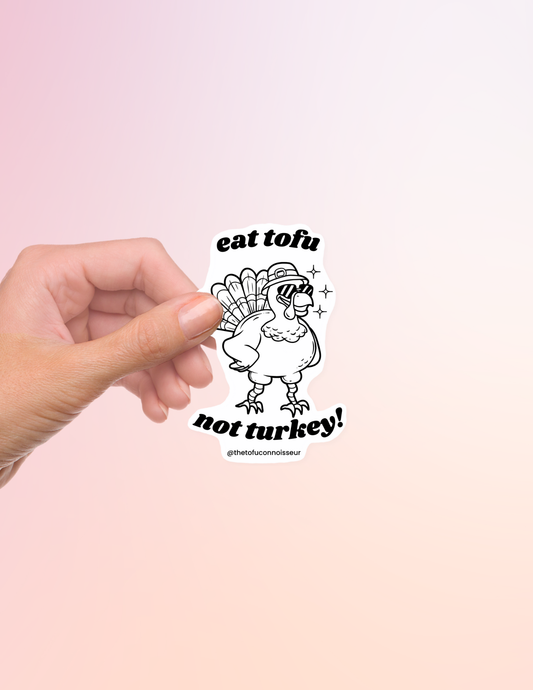 Eat Tofu Not Turkey