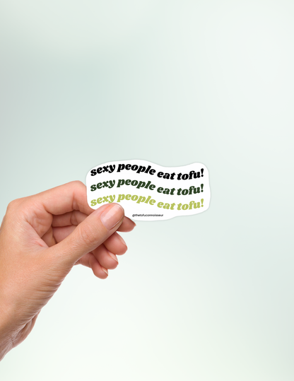 Sexy People Eat Tofu